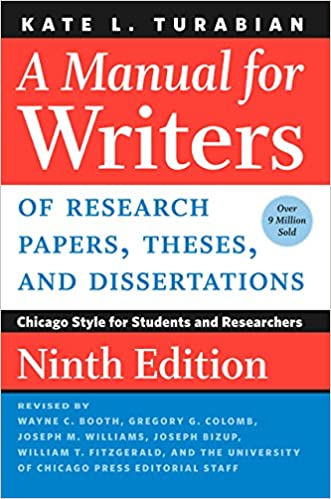 A manual for writers of research papers, theses, and dissertations : Chicago Style for students and researchers